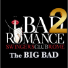 Bad Romance 2 The Big Bad Club prive Roma centro
