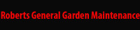 Roberts General Garden Maintenance