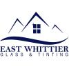 East Whittier Glass & Tinting