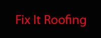 Fix It Roofing