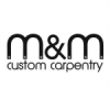 M & M Custom Carpentry