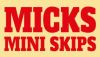 Micks Mini Skips