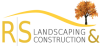 R S Landscaping & Construction