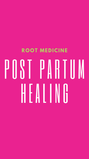 Post Partum Healing