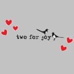 Two For Joy