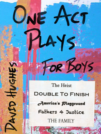 One Act Plays for Boys by David Hughes