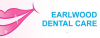 Earlwood Dental Care