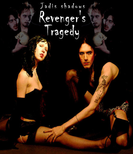 Jadis Shadows 'Revenger's Tragedy' 2009