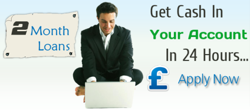 2 months payday loans are specially designed of UK, citizen.
