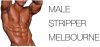 Melbourne Male Strippers