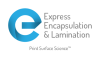 Express Encapsulation & Lamination