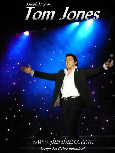 Tom Jones Show - www.josephkingtributes.co.uk