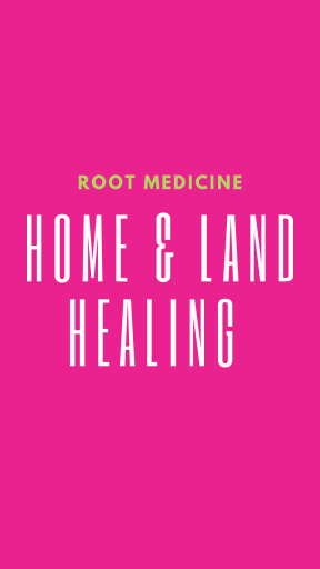 Home &amp; Land Healing