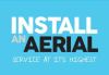 Install an Aerial