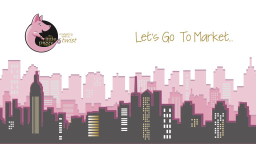 Let's Go To Market...