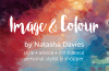 Image And Colour By Natasha Davies