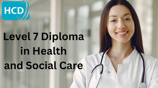 Level 7 Diploma in Health and social care