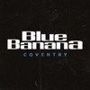 Blue Banana Coventry
