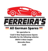 FERREIRA'S ALL GERMAN SPARES