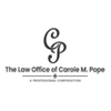 The Law Office of Carole M Pope APC