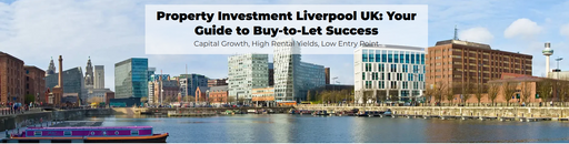 Property Investing In Liverpool Banner