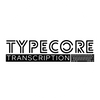 Typecore Transcription