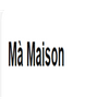 Ma Maison
