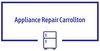 Appliance Repair Carrollton