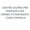 Centro diurno per persone con disabilità San Biagio