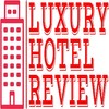 Luxury Hotel Review